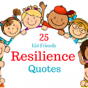 25 Kid-Friendly Resilience Quotes | Roots of Action